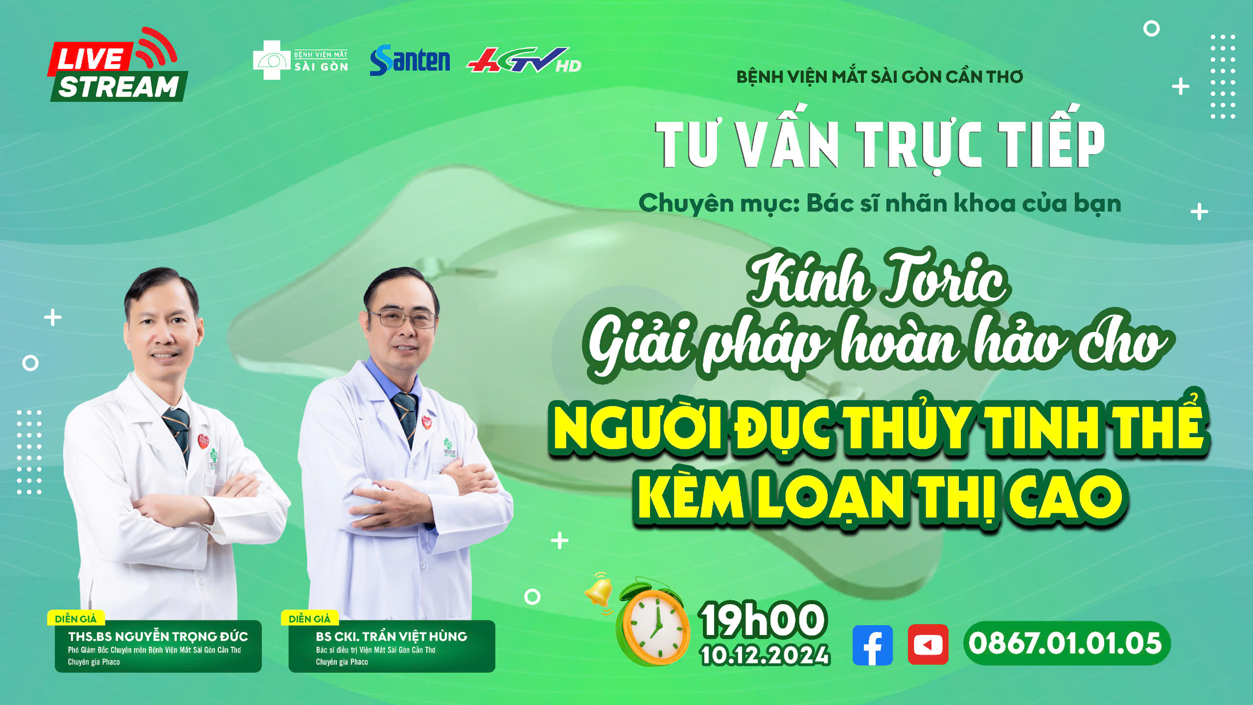 🔴 TRỰC TIẾP: KÍNH TORIC – GIẢI PHÁP ĐIỀU TRỊ ĐỤC THỦY TINH THỂ KÈM ĐỘ LOẠN CAO